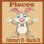 A cartoon illustration of a joyful bunny with large ears and bright eyes, showcasing the Pisces zodiac symbol on its chest. The text 'Pisces' is prominently displayed above, along with the dates 'February 19 - March 20' below.